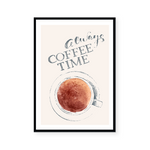 Always Coffee Time | Art Print