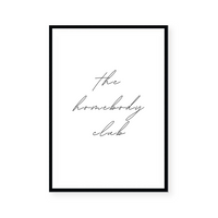 Homebody Club | Art Print