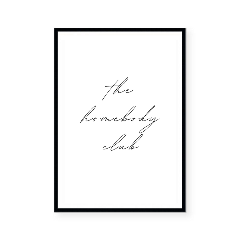 Homebody Club | Art Print