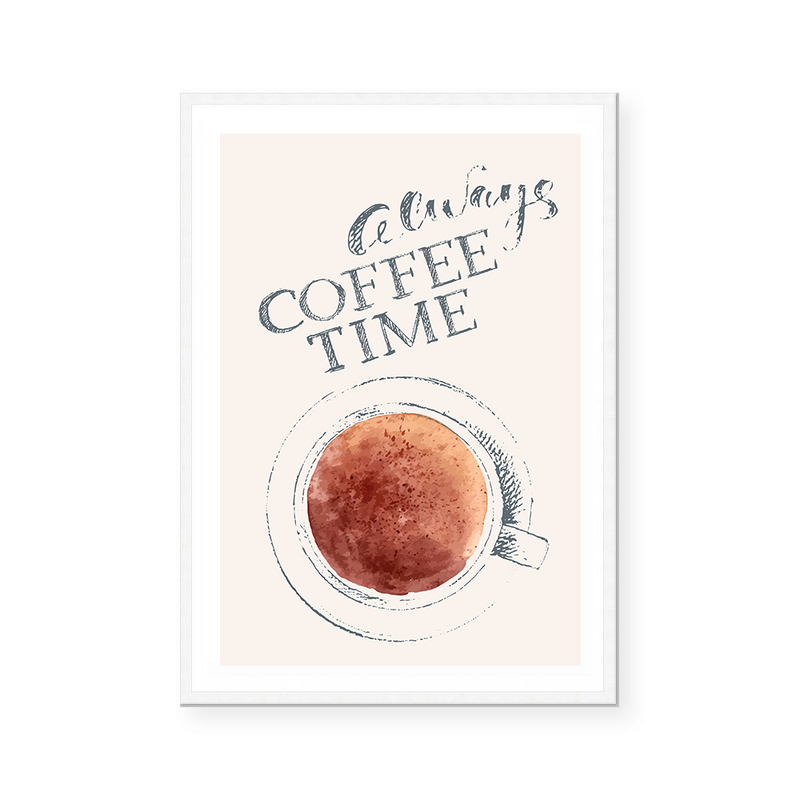 Always Coffee Time | Art Print