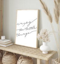 Enjoy The Little Things | Art Print