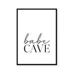 Babe Cave | Art Print