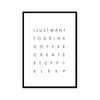 I Just Want To Drink Coffee | Art Print