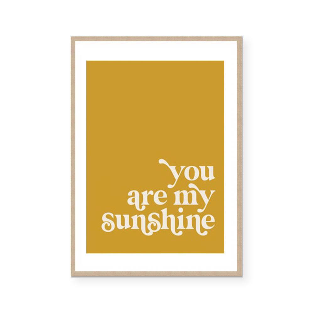 You Are My Sunshine | Art Print