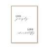 Live Simply Love Abundantly | Art Print