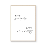 Live Simply Love Abundantly | Art Print