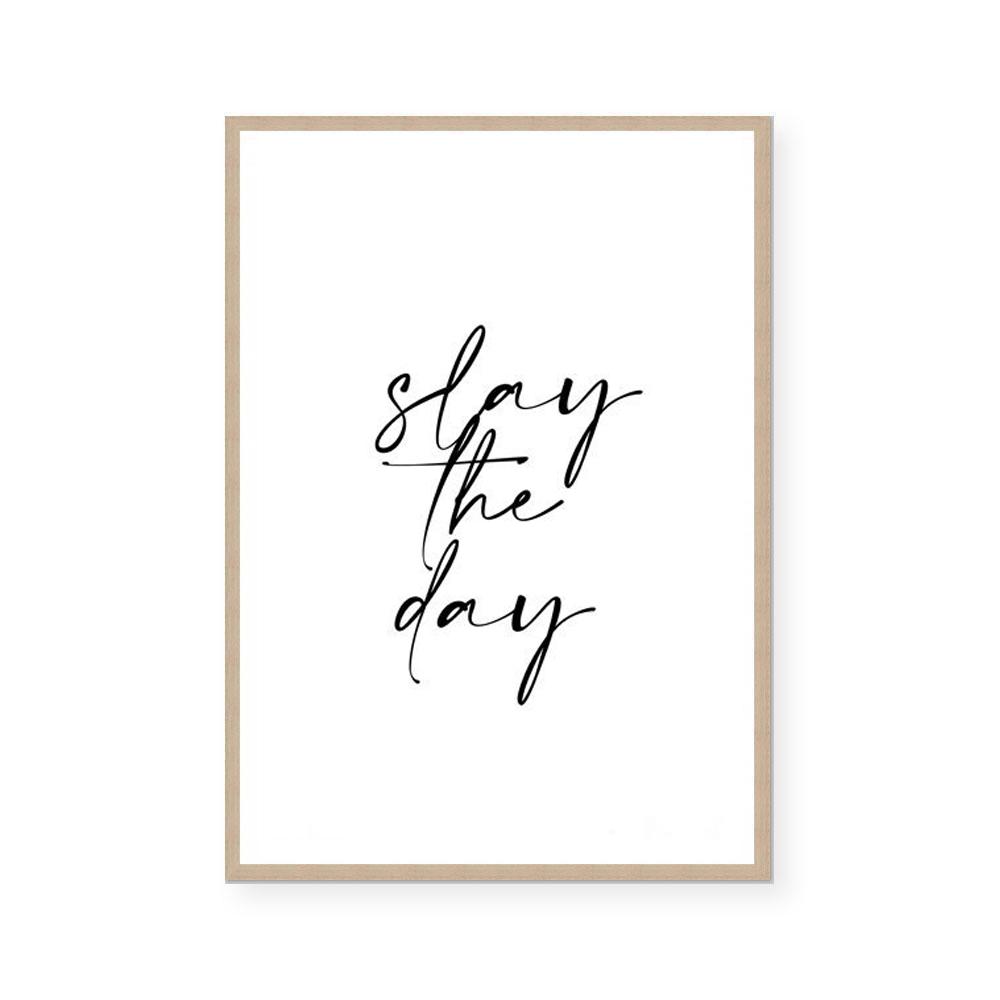 Slay The Day | Art Print