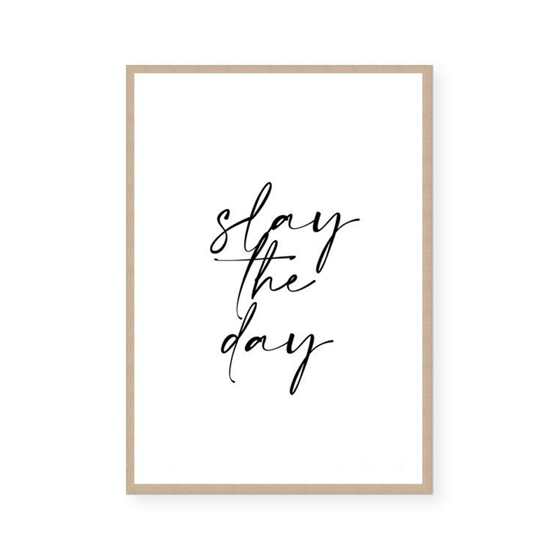 Slay The Day | Art Print