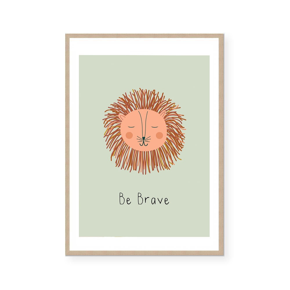 Be Brave | Art Print