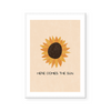 Here Comes The Sun | Art Print