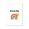 Dream Big (Rainbow) | Art Print