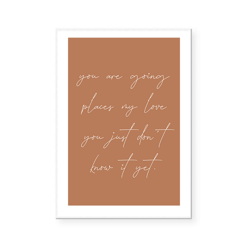 You Are Going Places | Art Print