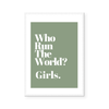 Who Run The World? | Art Print
