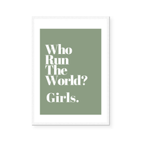 Who Run The World? | Art Print
