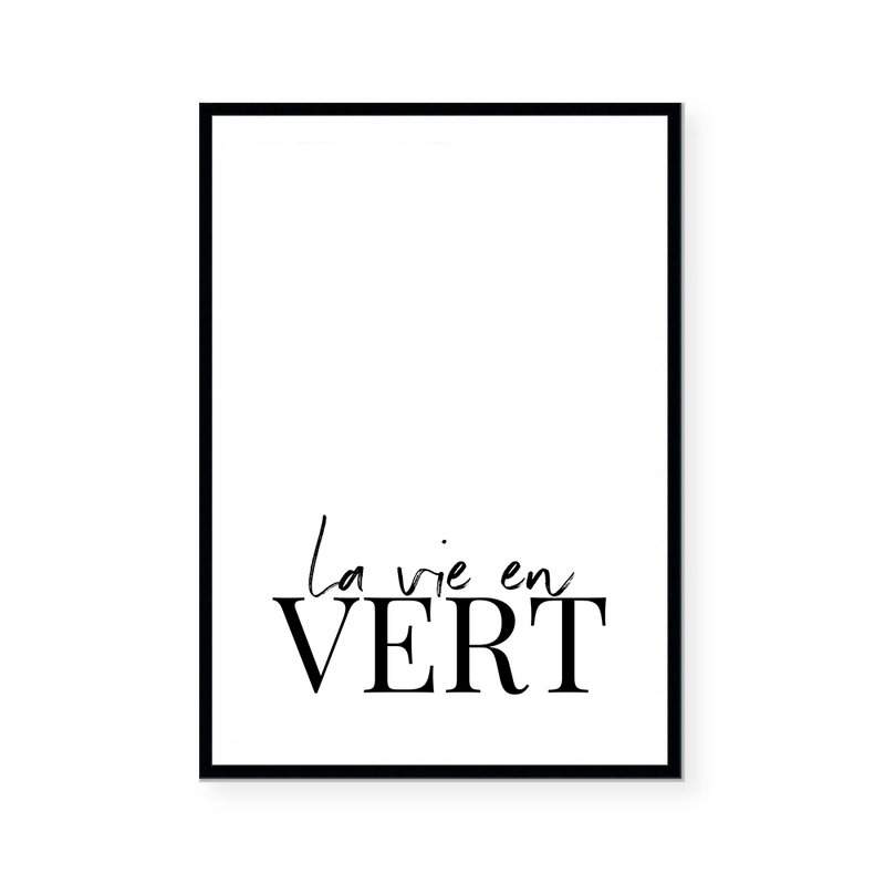 La Vie En Vert | Art Print