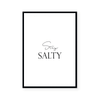 Stay Salty | Art Print