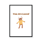 You Are Loved | Art Print