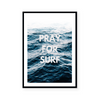 Pray For Surf | Art Print