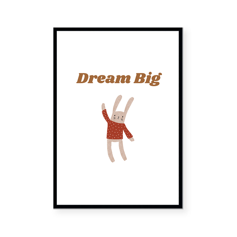 Dream Big | Art Print