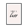 Like A Boss | Art Print