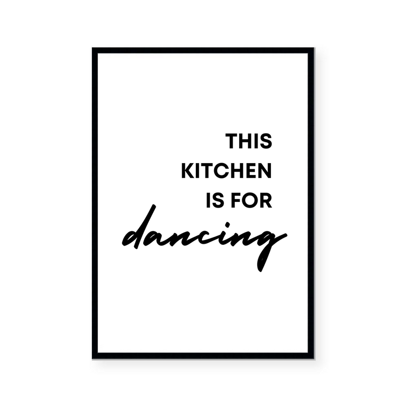 This Kitchen Is For Dancing | Art Print