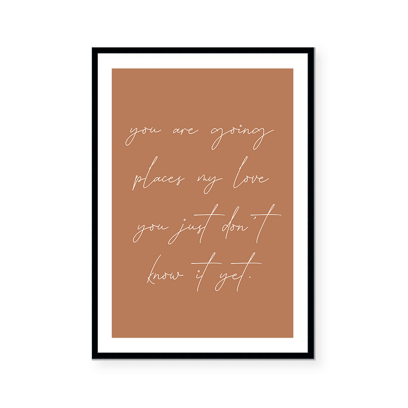 You Are Going Places | Art Print
