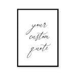Custom Quote IV | Art Print