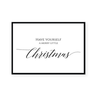 Have Yourself A Merry Little Christmas | Art Print