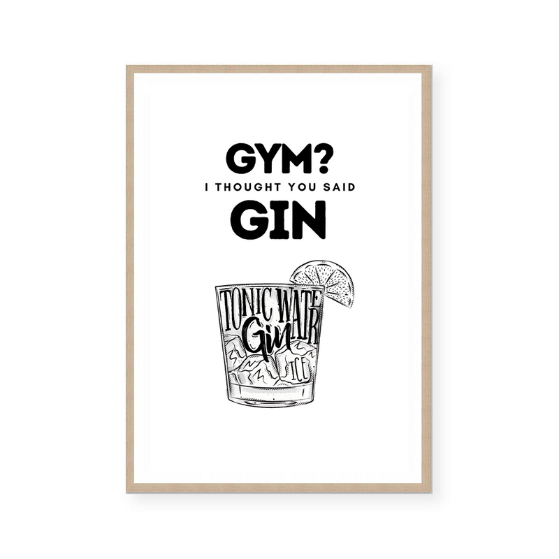 Gym? I Thought You Said Gin | Art Print