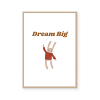 Dream Big | Art Print