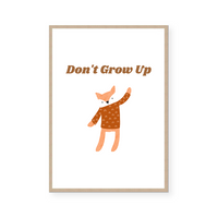 Don't Grow Up II | Art Print