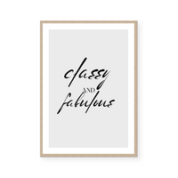 Classy And Fabulous | Art Print