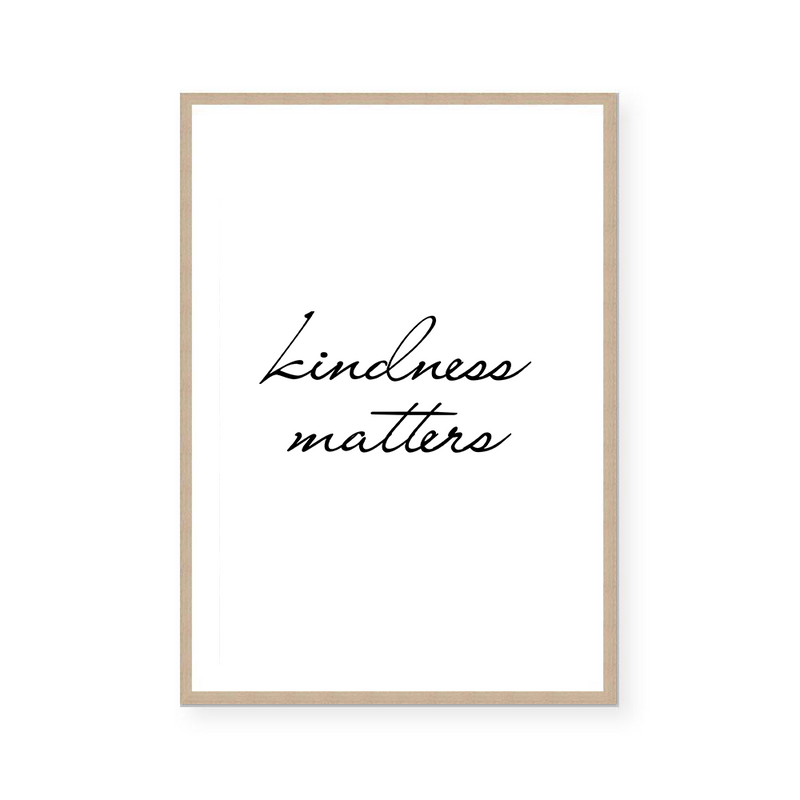 Kindness Matters | Art Print