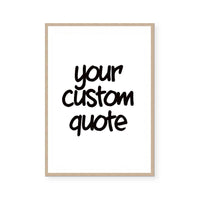 Custom Quote VII | Art Print