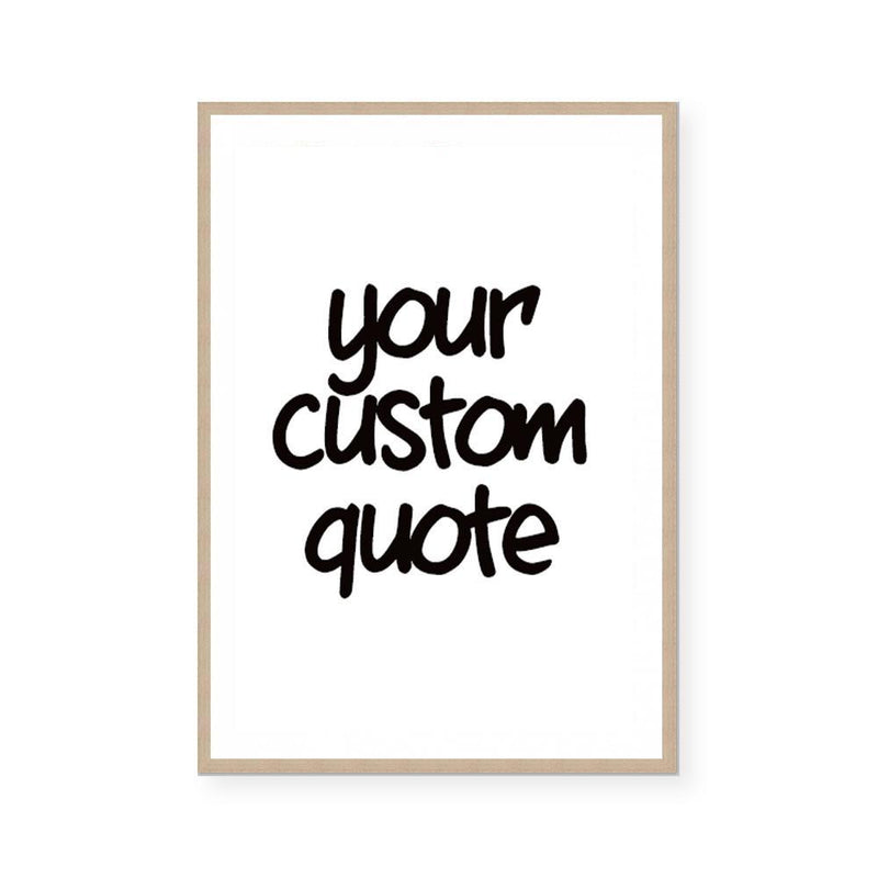 Custom Quote VII | Art Print