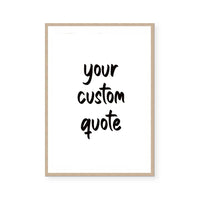 Custom Quote II | Art Print