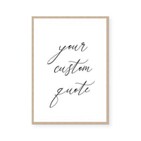 Custom Quote IV | Art Print