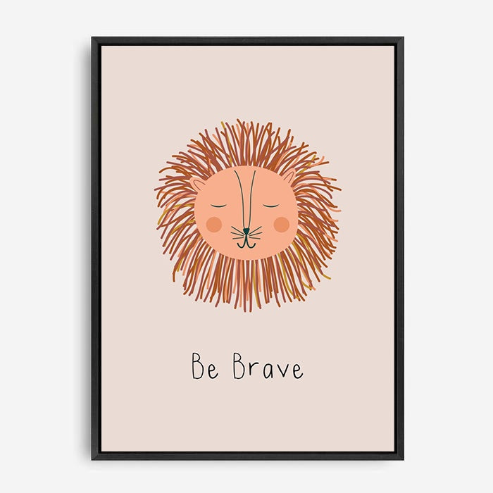 Be Brave | Canvas Print