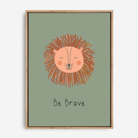 Be Brave | Canvas Print