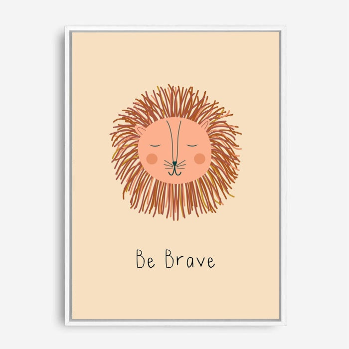 Be Brave | Canvas Print