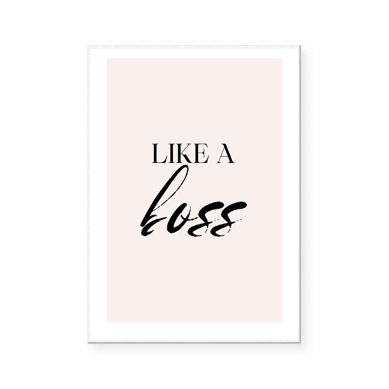 Like A Boss | Art Print
