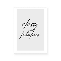 Classy And Fabulous | Art Print