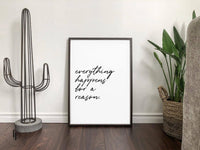 Everything Happens For A Reason | Art Print