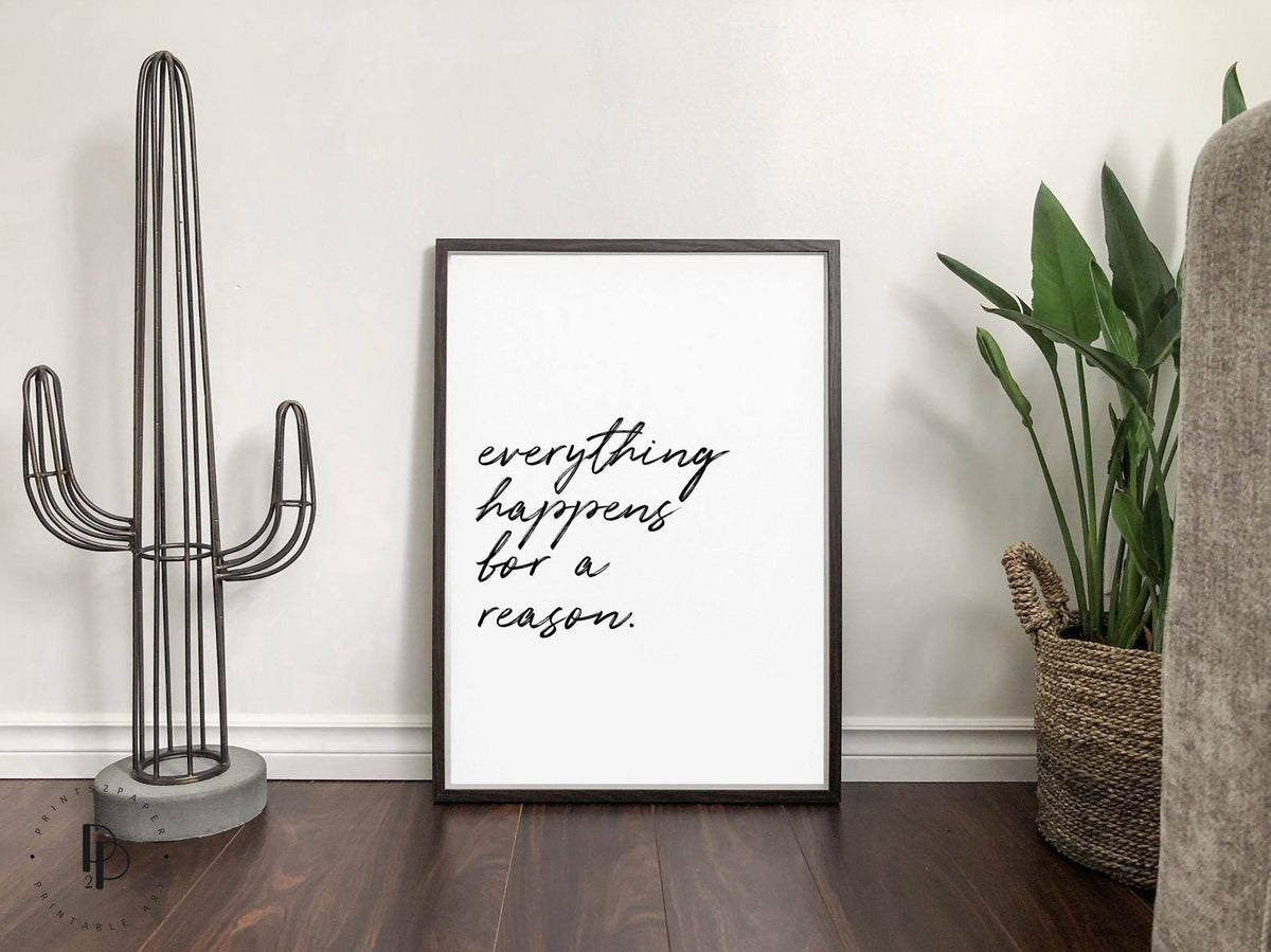 Everything Happens For A Reason | Art Print