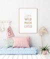 Stay Wild Moon Child | Art Print