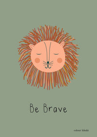 Be Brave | Art Print