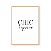 Chic Happens | Art Print