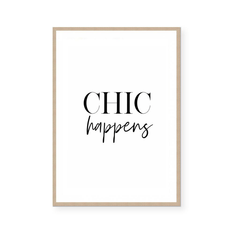 Chic Happens | Art Print