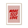 More Self Love | Art Print