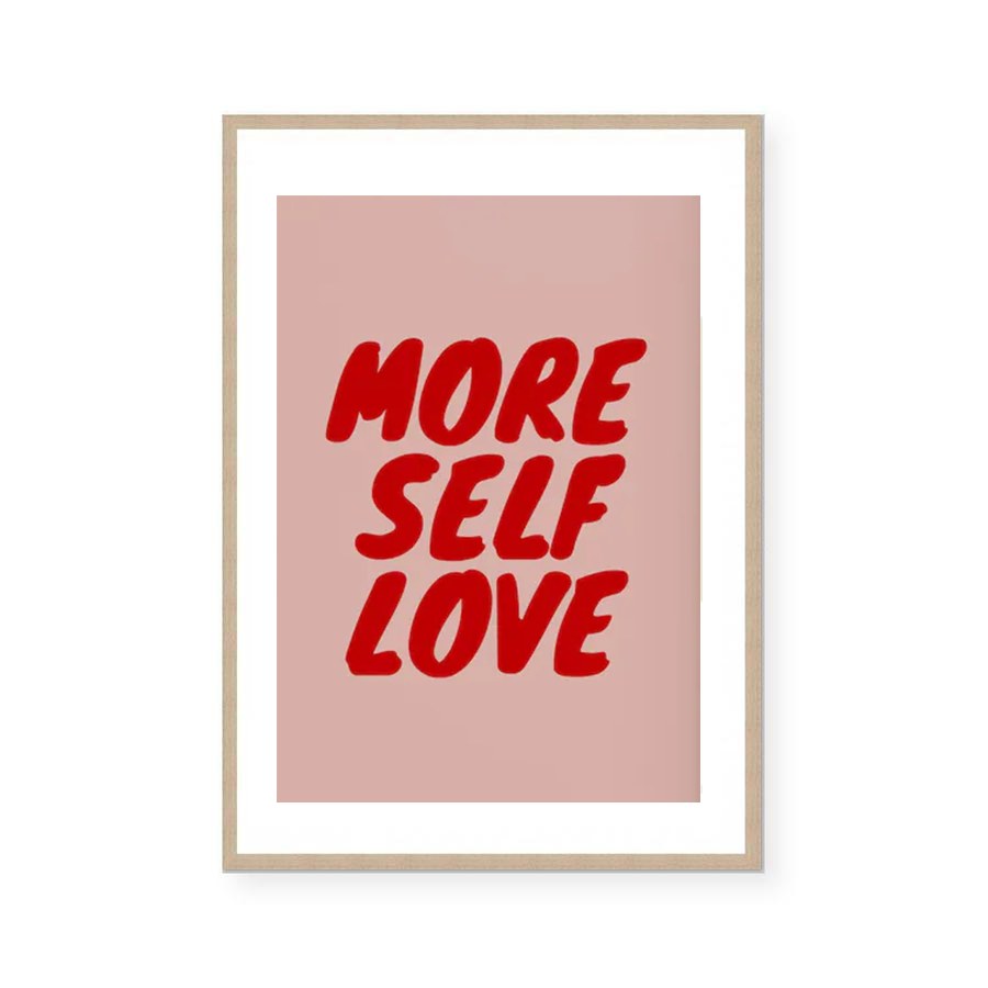 More Self Love | Art Print